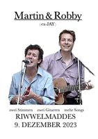 Martin & Robby - Live 9.12.2023 im Riwwelmaddes